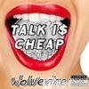 Talk Is Cheap