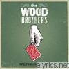 Wood Brothers - Ways Not to Lose