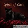 Spirit of Lust - Single