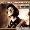 Woody Guthrie - The Best of the War Years