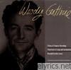 The Library of Congress Recordings: Woody Guthrie