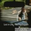 Lost in Life - The Psychopath (Radio Edit) - Single