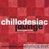 Chillodesiac Lounge: Tangerine (Partial Release)
