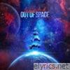 Out of Space - Single
