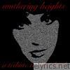 Wuthering Heights (A Kate Bush Tribute)