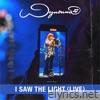 I Saw the Light (Live) - Single