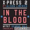 In the Blood (feat. Alison Limerick)