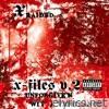 X-Filez V.2: Unforgiven Wit A Vengeance