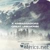 X Ambassadors - Great Unknown (From The Motion Picture “The Call Of The Wild”) - Single