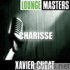 Lounge Masters: Charisse