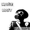 RAGEBAIT - Single