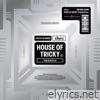 HOUSE OF TRICKY : Trial And Error - EP