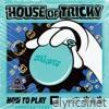 Xikers - HOUSE OF TRICKY : HOW TO PLAY - EP