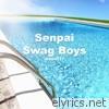 Senpai Swag Boys - Single