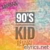 90'S Kid Revival - EP