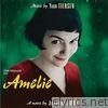 Amélie (Original Soundtrack)