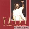 Yanni - In Celebration of Life