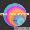 ENLOQUECER - Single