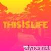 This Is Life - Single
