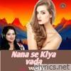 Nana se Kiya vada - Single