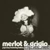 merlot and grigio (feat. Father Philis) - Single