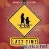 Yellopain - Last Time (feat. Jen Miller) - Single