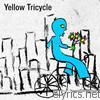 Yellow Tricycle - A Lovers Prayer (The English Ride of Saez)
