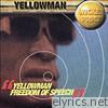 Yellowman Freedom of Speech