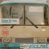Close To You (From A Hundred Memories) - Single