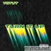 Turn It Up - Single