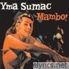 Yma Sumac - Mambo!