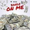 BANDZ ON ME - Single