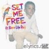SET ME FREE (feat. Rexx Life Raj) - Single