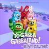 Yo Gabba GabbaLand!