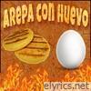 Arepa con Huevo (feat. Kingston Florez) - Single