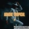 Adagio Tropical - Single
