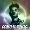 Como El Viento (Radio Edit) - Single