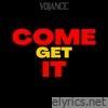 Come Get It - Single