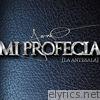 Mi Profecia (La Antesala) - EP