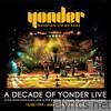 A Decade of Yonder Live Vol 2: 12/2/1999 Chicago, IL