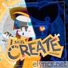 I Still Create - Single