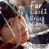Far East 2 Bricklane - EP
