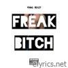 Freak Bitch - Single