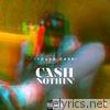 Cash or Nothin' - EP