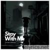 Stay With Me - Single