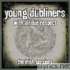 With All Due Respect - The Irish Sessions