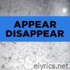 Appear Disappear - Single