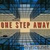 One Step Away - Single