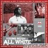Young Nudy - All White - Single
