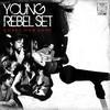 Young Rebel Set - Curse Our Love